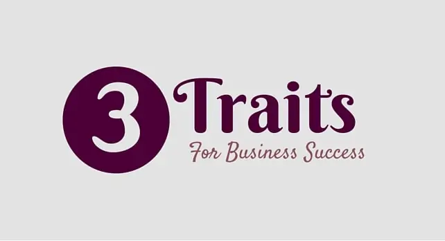 3 Traits for Business Success