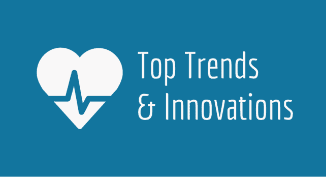 Top Trends & Innovations